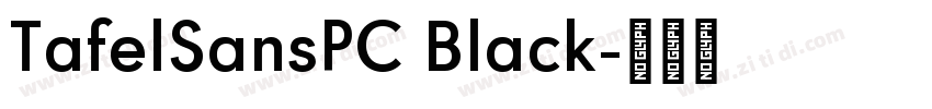 TafelSansPC Black字体转换